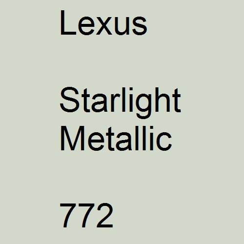 Lexus, Starlight Metallic, 772.